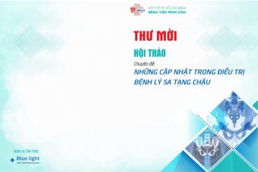 HỘI THẢO "NHỮNG CẬP NHẬT TRONG BỆNH LÝ SA TẠNG CHẬU"