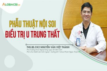 Phẫu thuật nội soi điều trị u trung thất