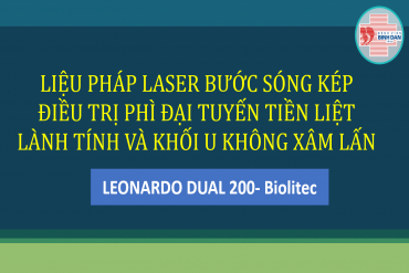 Liệu pháp Laser bước sóng kép điều trị phì đại tuyến tiền liệt lành tính và khối u không xâm lấn