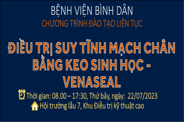 Chương trình đào tạo liên tục Điều trị suy tĩnh mạch chân bằng keo sinh học - Venaseal