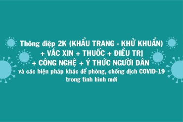 Thông điệp 2K và các biện pháp để phòng, chống dịch COVID-19 trong tình hình mới