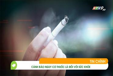 Cảnh báo nguy cơ thuốc lá đối với sức khỏe